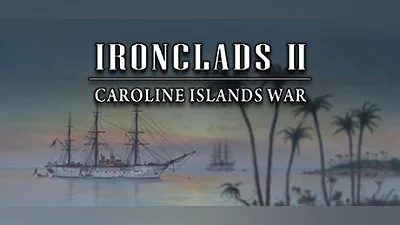 Ironclads 2: Caroline Islands War 1885