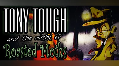 Tony Tough and the Night of Roasted Moths