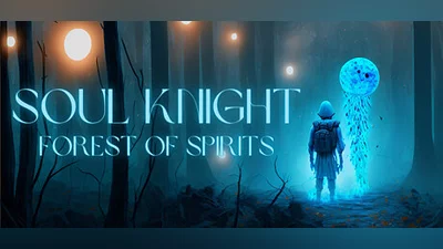 Soul Knight: The Forest of Spirits