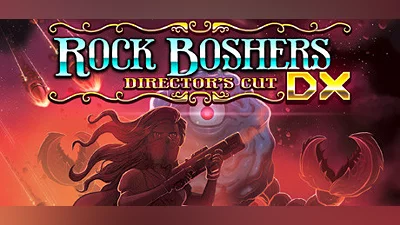 Rock Boshers DX: Directors Cut
