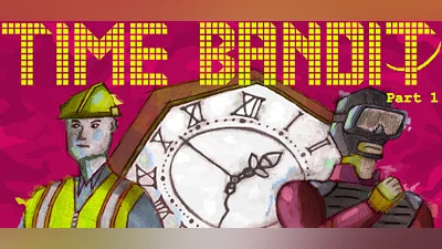 Time Bandit – Part 1: Appendages of the Machine