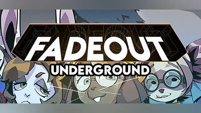 Fadeout: Underground