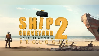 Ship Graveyard Simulator 2: Prologue