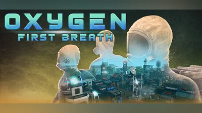 Oxygen: First Breath