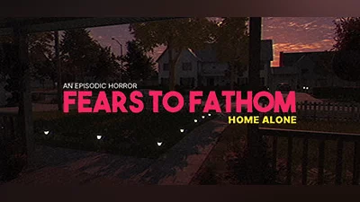 Fears to Fathom - Home Alone