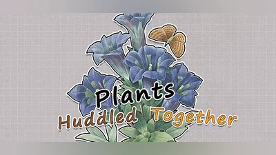Plants Huddled Together