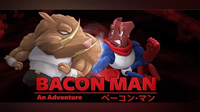 Bacon Man: An Adventure