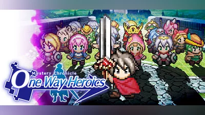 Mystery Chronicle: One Way Heroics
