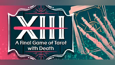 XIII - A Final Game of Tarot With Death