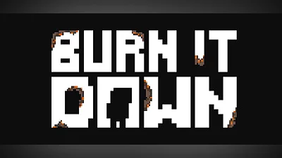 Burn It Down