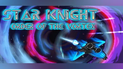 Star Knight: Order of the Vortex