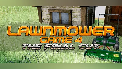 Lawnmower Game 4: The Final Cut