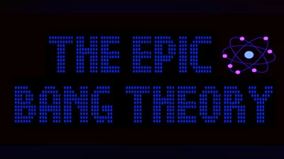 The Epic Bang Theory