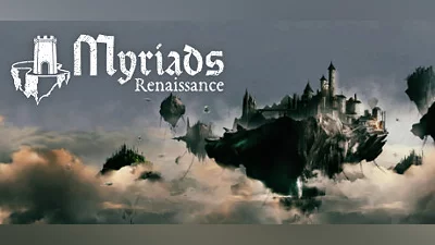 Myriads: Renaissance