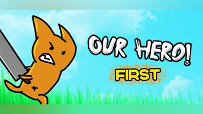 Our Hero! First