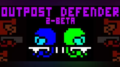 Outpost Defender 2-Beta