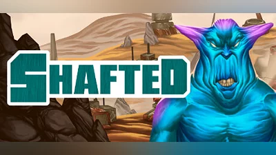 SHAFTED