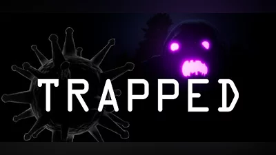 TRAPPED