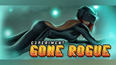 Experiment Gone Rogue