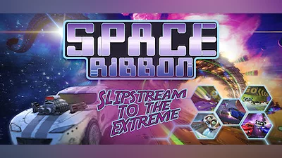 Space Ribbon - Slipstream to the Extreme