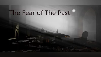 The Fear of The Past