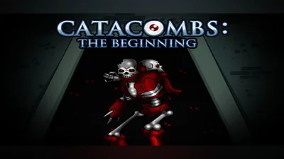 CATACOMBS: The Beginning