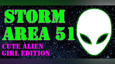 STORM AREA 51: CUTE ALIEN GIRL EDITION