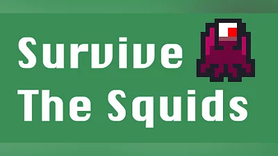 Survive the Squids