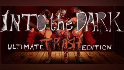 Into the Dark: Ultimate Trash Edition