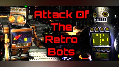 Attack Of The Retro Bots