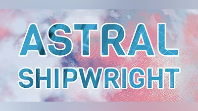 Astral Shipwright