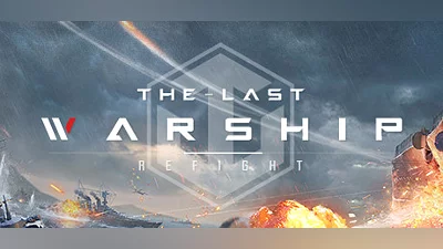 Refight:The Last Warship