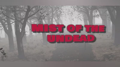 Mist of the Undead
