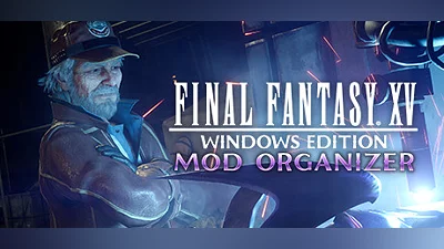 FINAL FANTASY XV WINDOWS EDITION MOD ORGANIZER