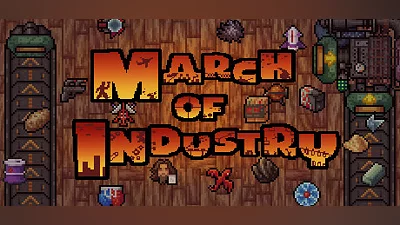 March of Industry: Very Capitalist Factory Simulator Entertainments