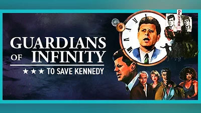 Guardians of Infinity: To Save Kennedy