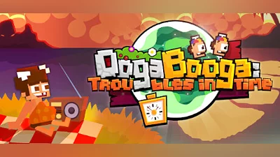 Ooga Booga: Troubles in Time