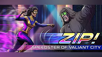 Zip! Speedster of Valiant City