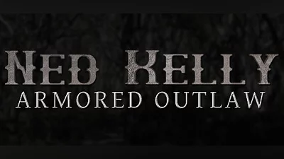 Ned Kelly: Armored Outlaw