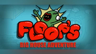 Floops Big House Adventure