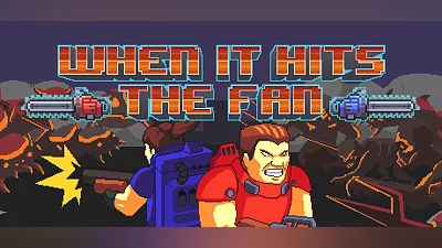 When It Hits the Fan