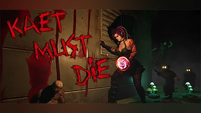 Kaet Must Die!