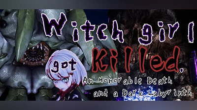 Witch girl got killed.