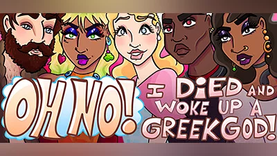 Oh No! I Died and Woke Up a Greek God!