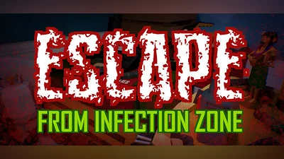 Escape From Infection Zone