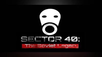 SECTOR 40: The Soviet Legacy