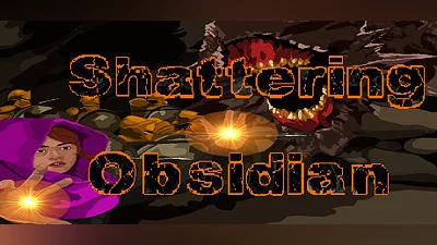 Shattering Obsidian