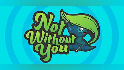 Not Without You