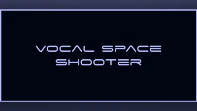 Vocal Space Shooter