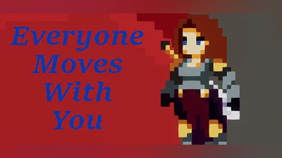 Everyone Moves With You
